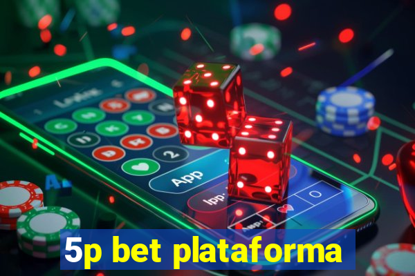 5p bet plataforma