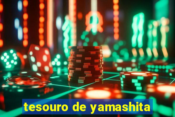 tesouro de yamashita