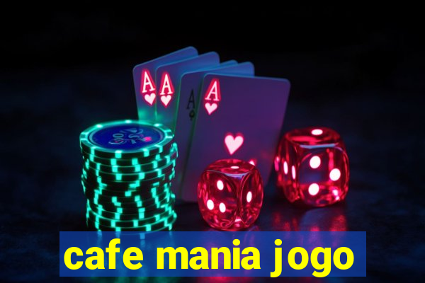 cafe mania jogo