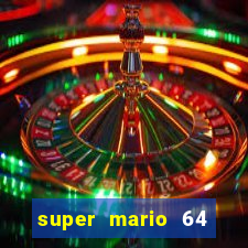 super mario 64 beta jogar