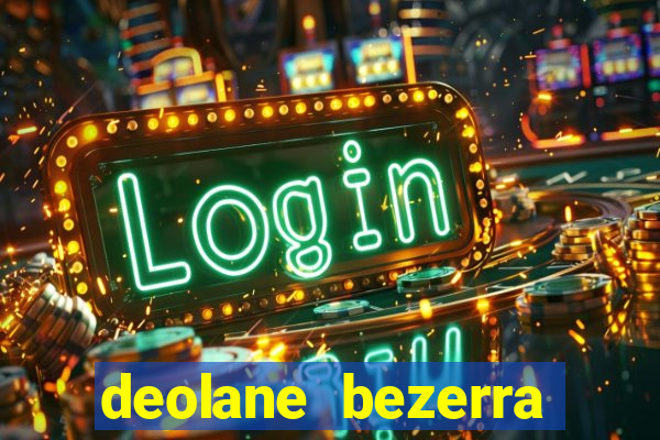 deolane bezerra plataforma de jogos