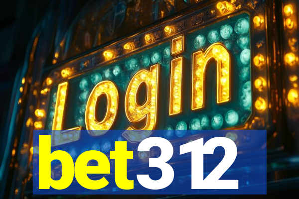 bet312