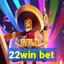 22win bet