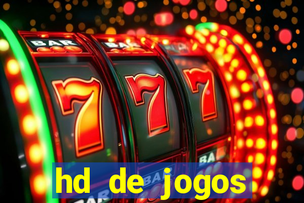 hd de jogos aliexpress - download