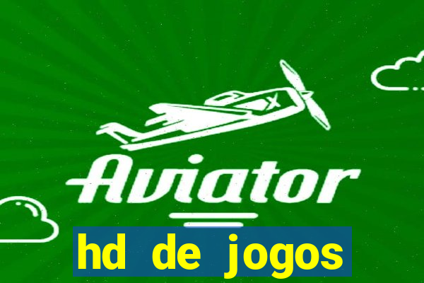 hd de jogos aliexpress - download