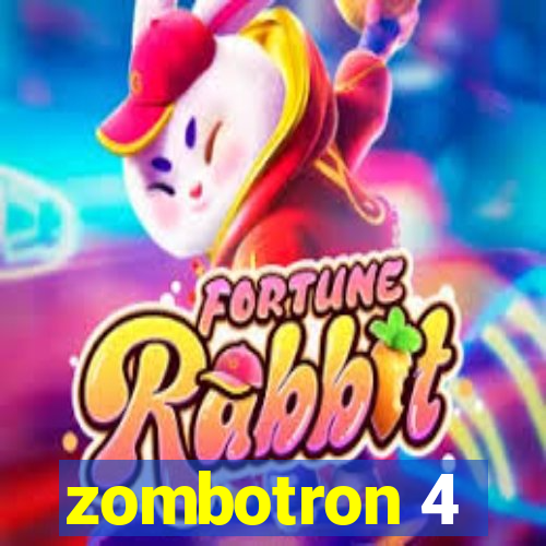 zombotron 4