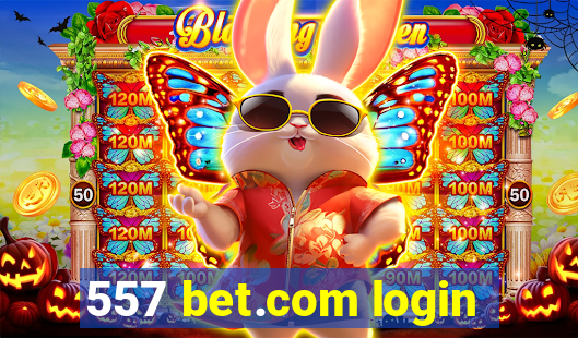 557 bet.com login