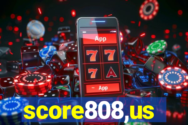 score808,us