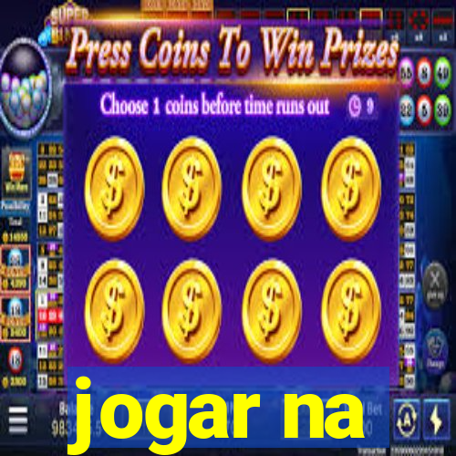 jogar na