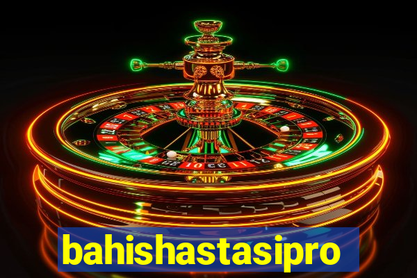 bahishastasipro.info