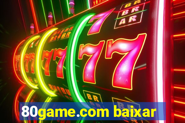 80game.com baixar