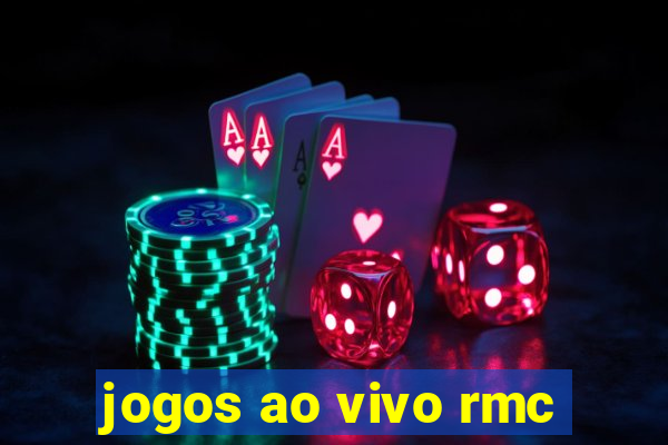 jogos ao vivo rmc