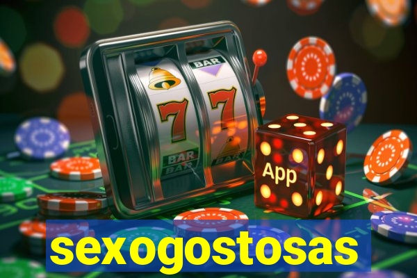 sexogostosas