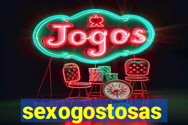 sexogostosas