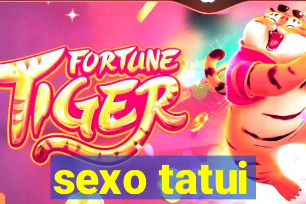 sexo tatui