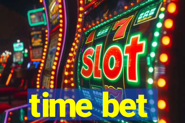 time bet