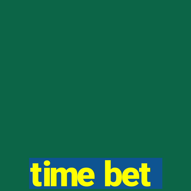 time bet