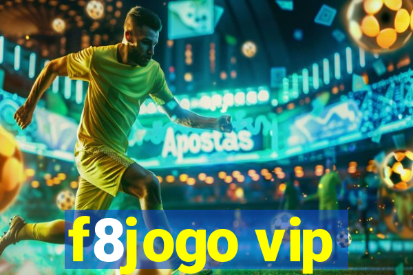 f8jogo vip