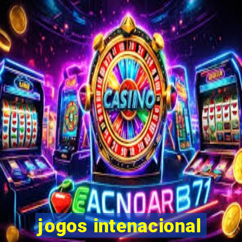 jogos intenacional