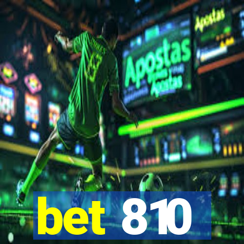 bet 810