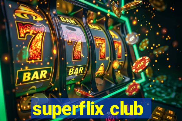 superflix club