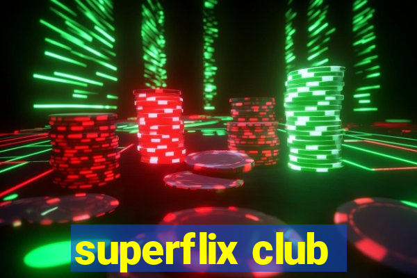 superflix club