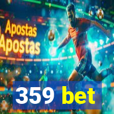 359 bet