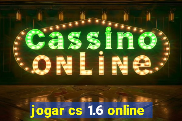 jogar cs 1.6 online