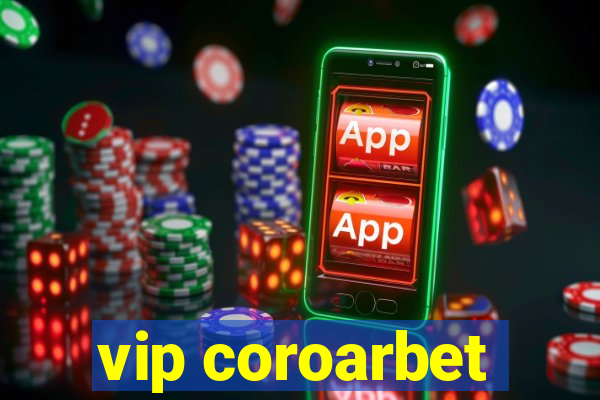 vip coroarbet