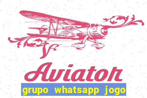 grupo whatsapp jogo do bicho bahia