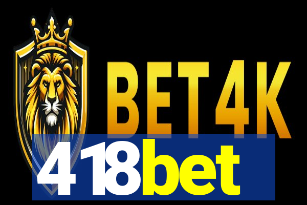 418bet