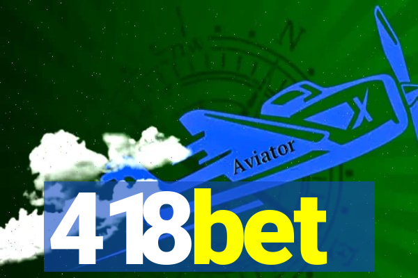 418bet