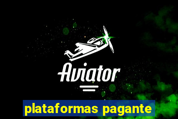 plataformas pagante