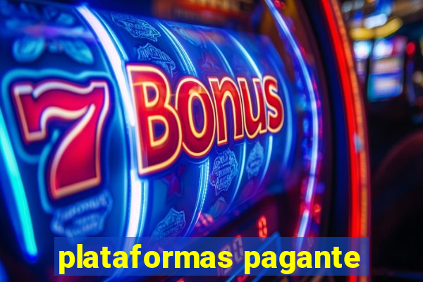 plataformas pagante