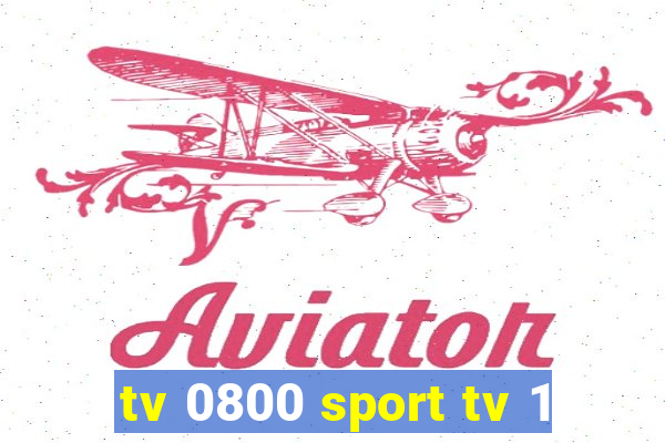 tv 0800 sport tv 1