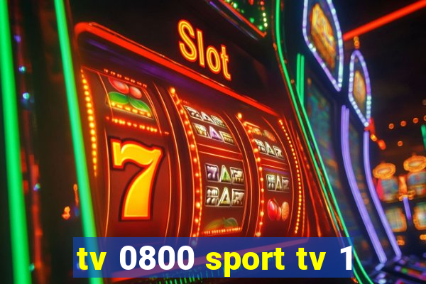 tv 0800 sport tv 1