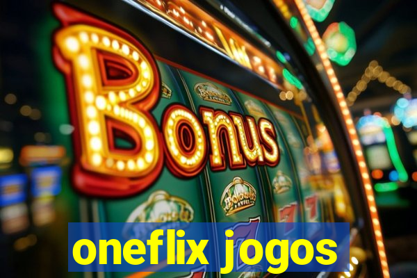 oneflix jogos