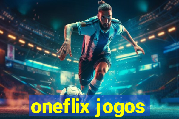 oneflix jogos