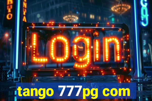 tango 777pg com