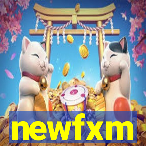 newfxm