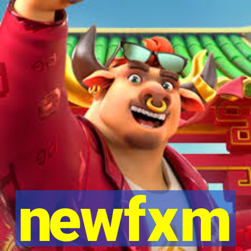 newfxm