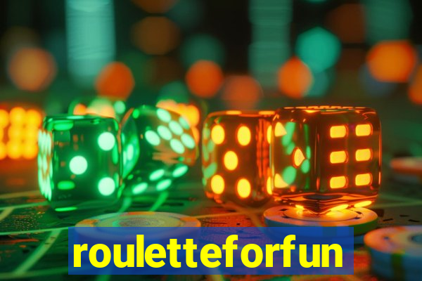 rouletteforfun