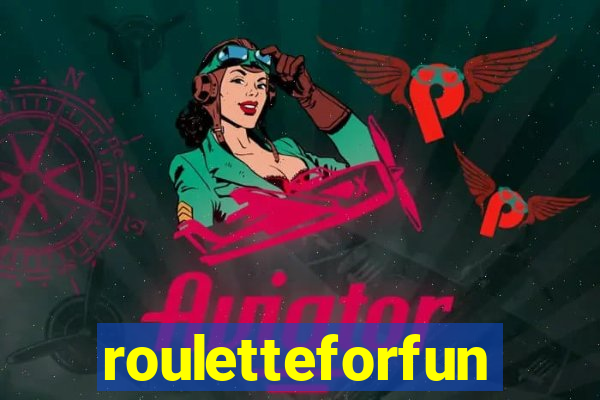 rouletteforfun