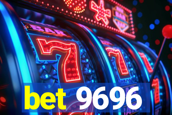 bet 9696