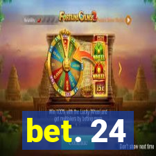 bet. 24