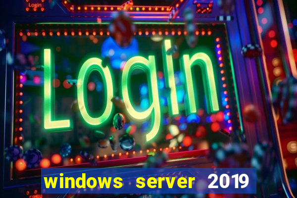 windows server 2019 iso pt-br download