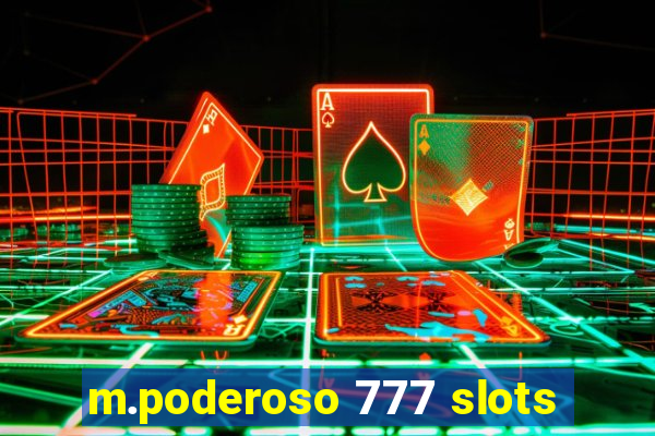 m.poderoso 777 slots