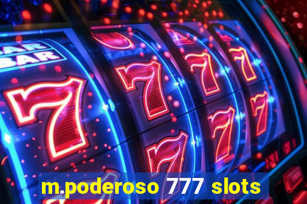 m.poderoso 777 slots