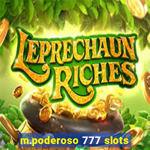 m.poderoso 777 slots