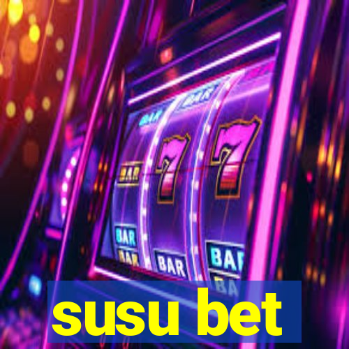 susu bet